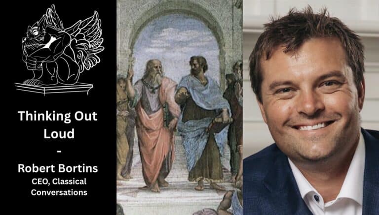 A Classical Education in Today’s America with Robert Bortins